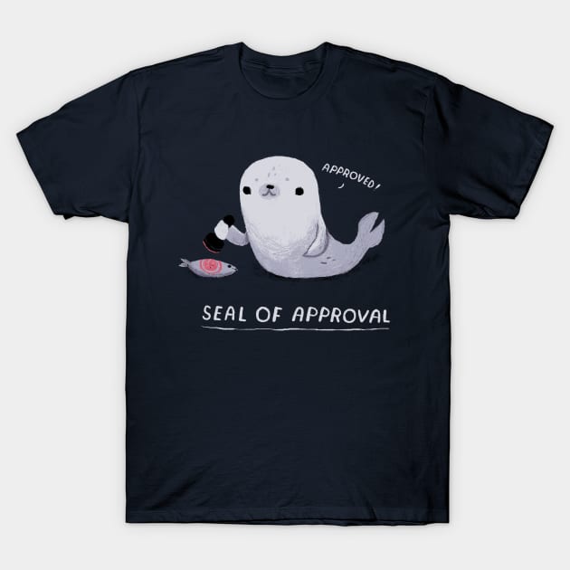 seal of approval T-Shirt by Louisros